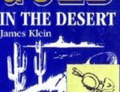 Where To Find Gold In The Desert (Klein) An informative book that lists many locations for desert placers. Covers many famous desert gold locations in Southern California and Arizona. Local treasure tales are also included. Features maps for travelers and many photos. 112 pages.